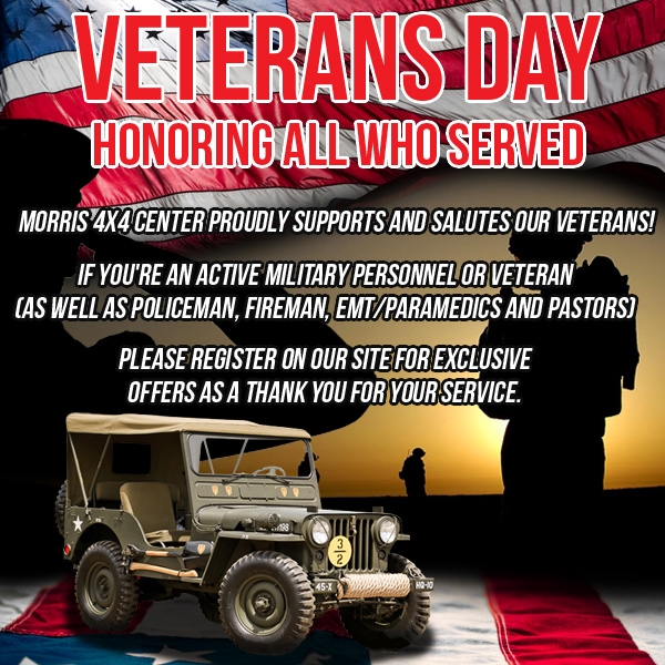 Veterans day savings at morris 4x4 center jeep pats